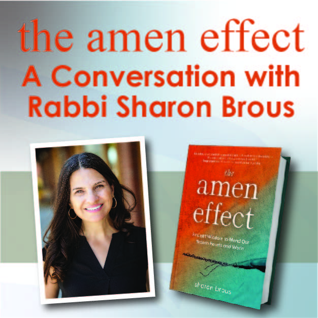 The Amen Effect - A Conversation with Rabbi Sharon Brous