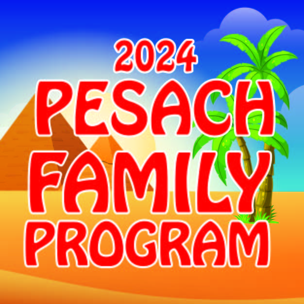 2024 Pesach Family Program
