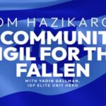 Yom HaZikaron: A Community Vigil for the Fallen