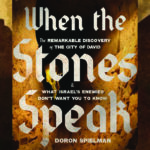 An Evening with Doron Spielman - When the Stones Speak: The Truth Israel’s Enemies Tried to Bury