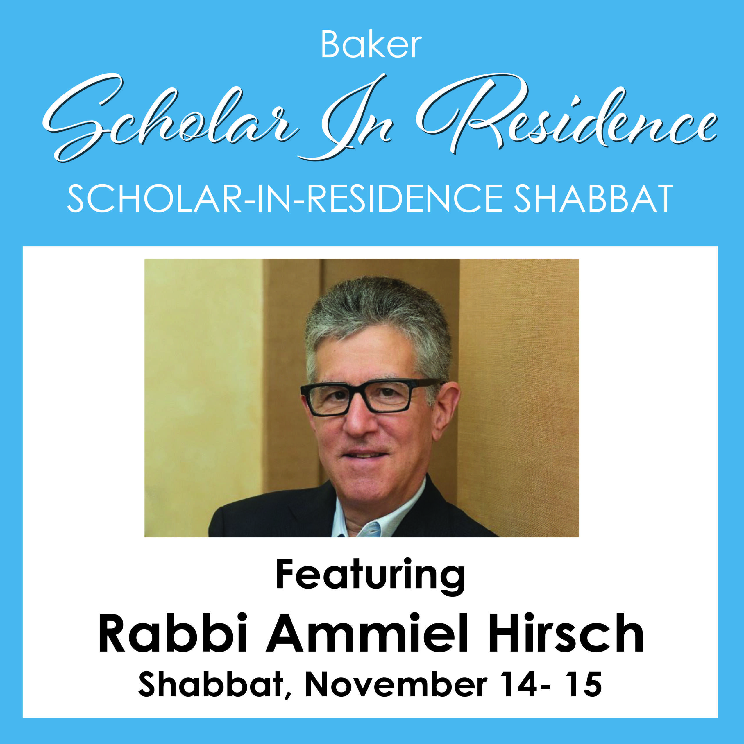 Baker Scholar-in-Residence Shabbat with Rabbi Ammiel Hirsch