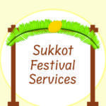 Sukkot Festival Services