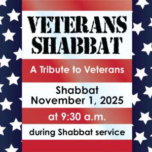 Veterans Day Shabbat