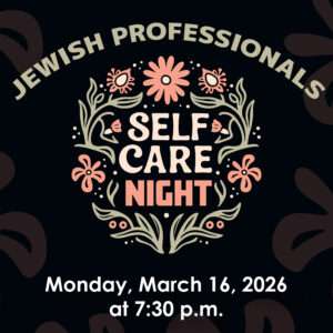 Jewish Professionals Self Care Night