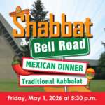 Shabbat on Bell Road: Traditional Kabbalat Shabbat Services followed by Mexican Dinner