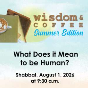 Wisdom and Coffee: What does it mean to be human?